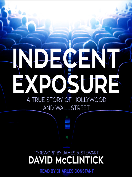 Title details for Indecent Exposure by David McClintick - Available